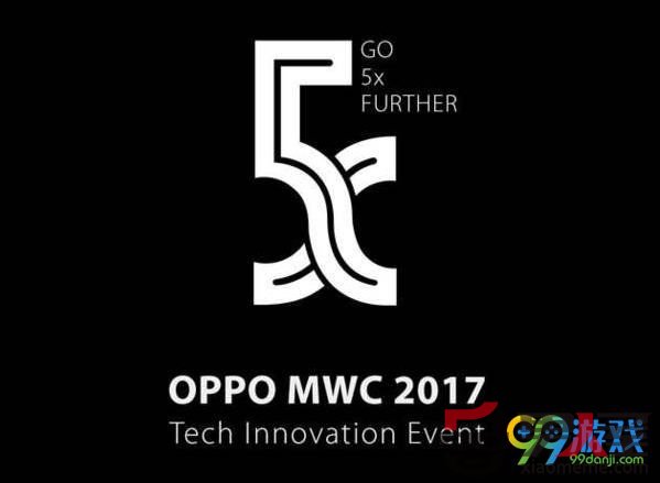 OPPO 2017MWCʲôʱ OPPOٿʱ